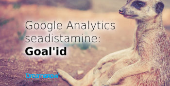 google analytics seadistamine goalid