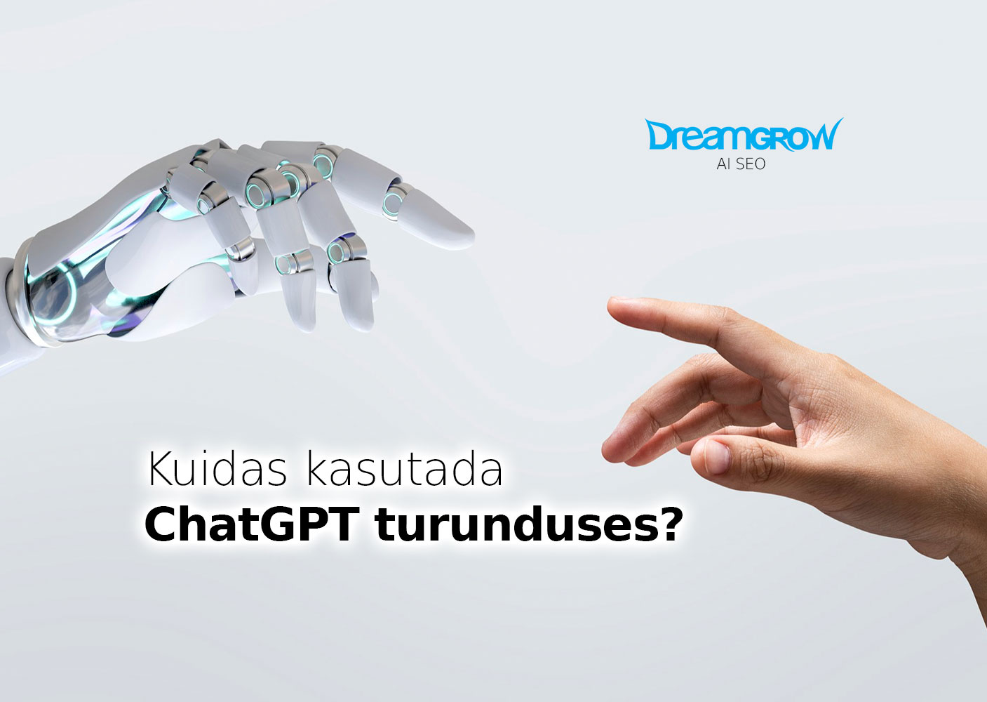 Kuidas kasutada ChatGPT turunduses?
